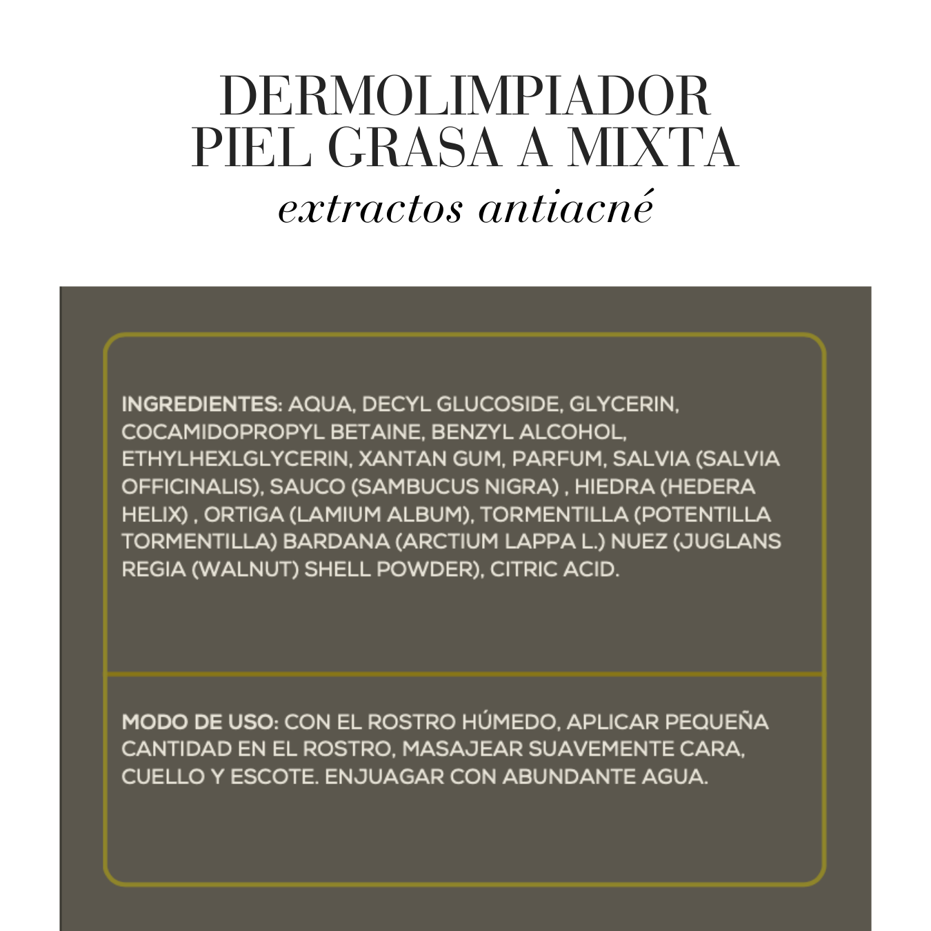 DERMOLIMPIADOR PARA PIEL GRASA A MIXTA