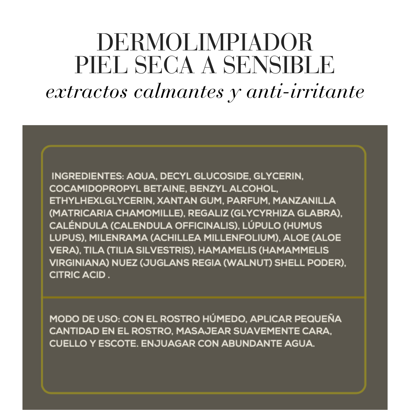 DERMOLIMPIADOR PARA PIEL SECA A SENSIBLE