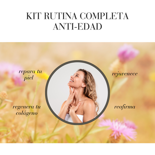 KIT RUTINA COMPLETA ANTI-EDAD