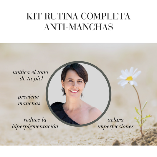 KIT RUTINA COMPLETA ANTI-MANCHAS
